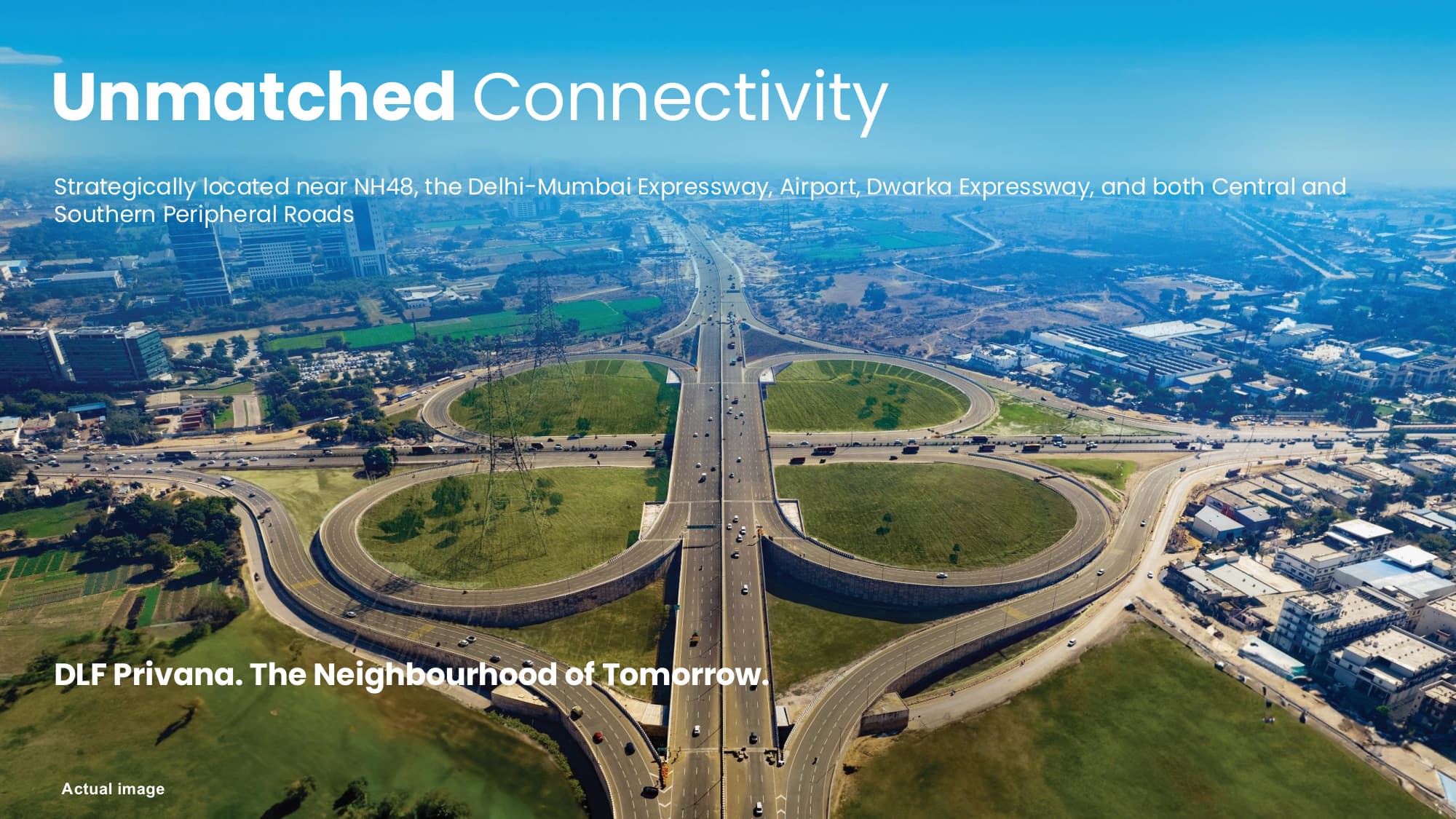 Unmatched Connectivity - Actual Image of the Cloverleaf — DLF Privana North